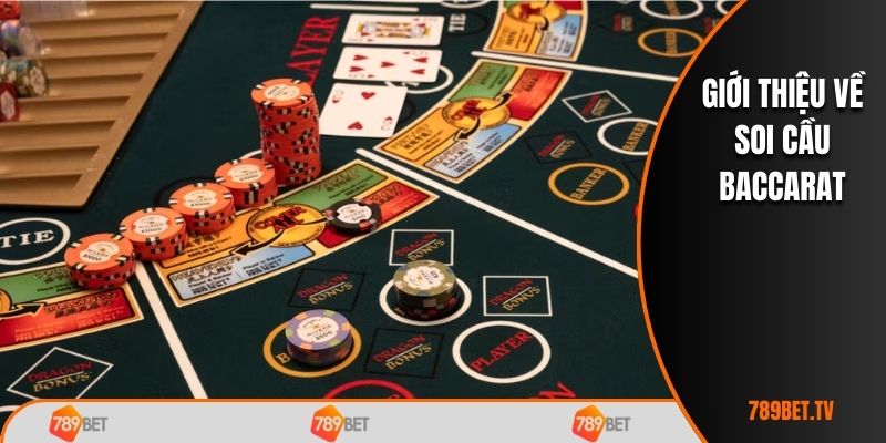 Giới thiệu về soi cầu baccarat