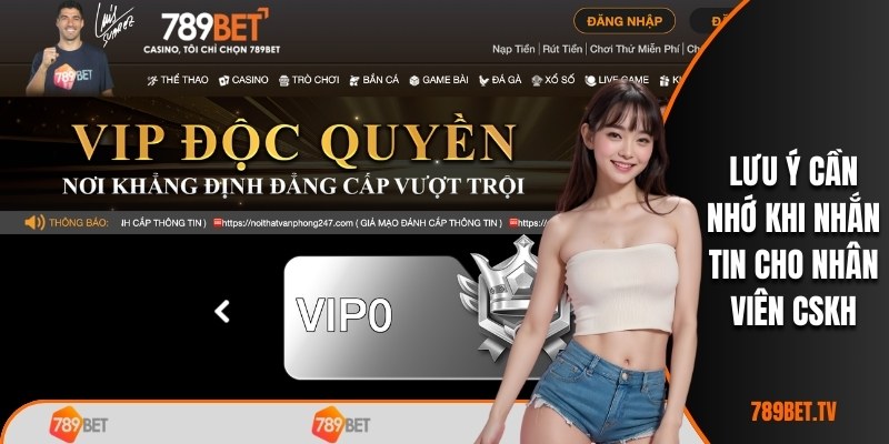 Một vài lưu ý cần nhớ khi nhắn tin cho nhân viên CSKH