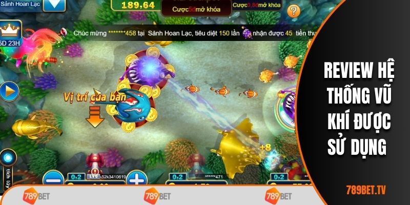 Review chi tiết hệ thống vũ khí được sử dụng