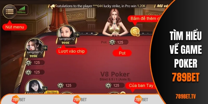 Tìm hiểu về game Poker 789BET