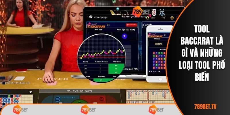 Tool baccarat là gì và những loại tool phổ biến