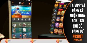 Tải app đăng ký nhận 50k